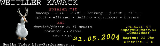 WEITTLER KAWACK live!!